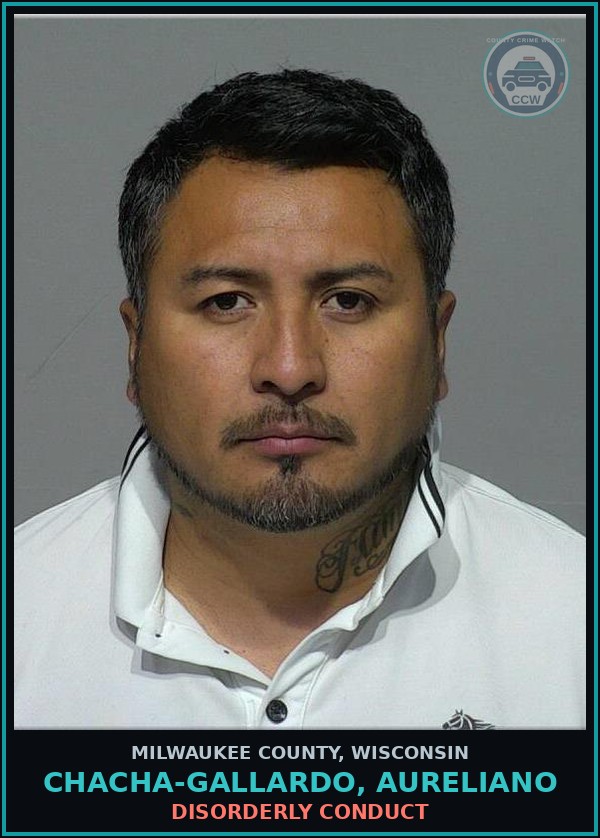 Booking mugshot of Chacha-gallardo, Aureliano in Milwaukee County