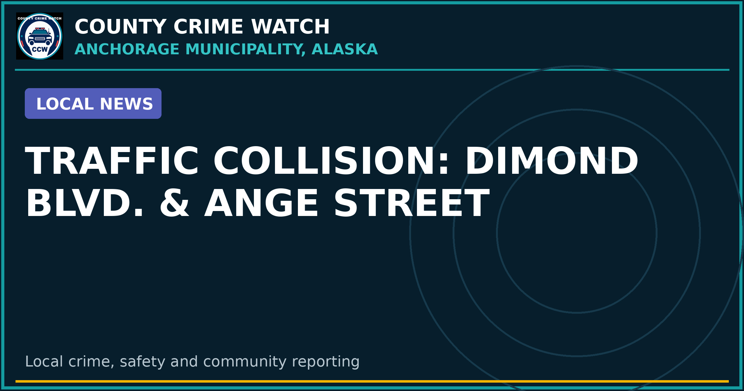 TRAFFIC COLLISION: DIMOND BLVD. & ANGE STREET