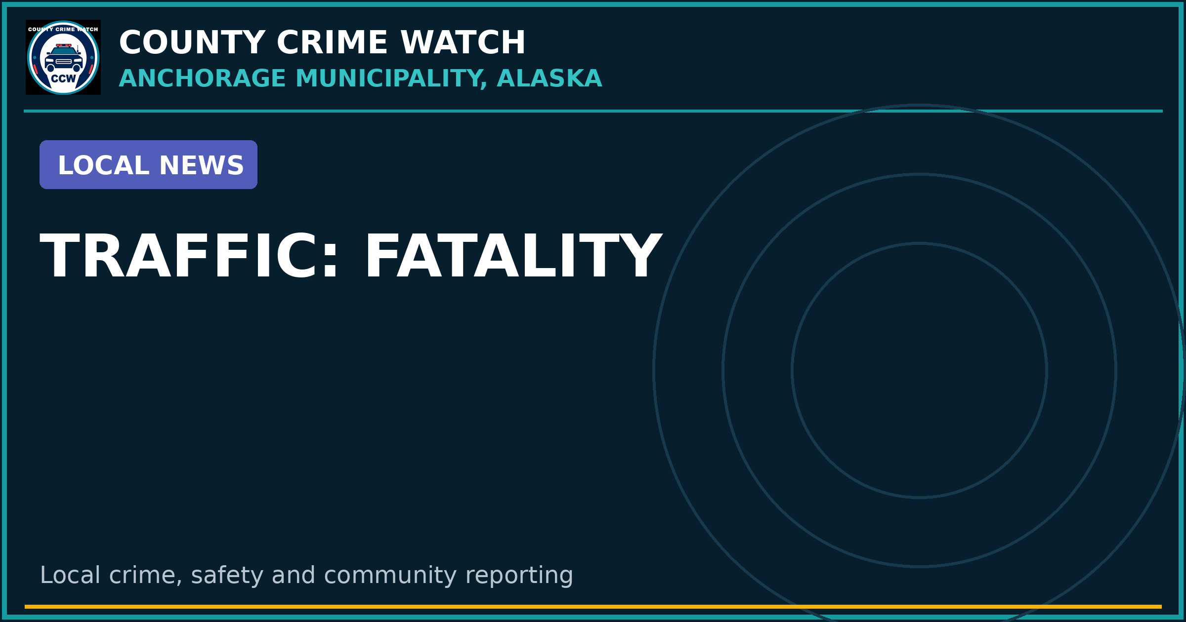 TRAFFIC: ​FATALITY