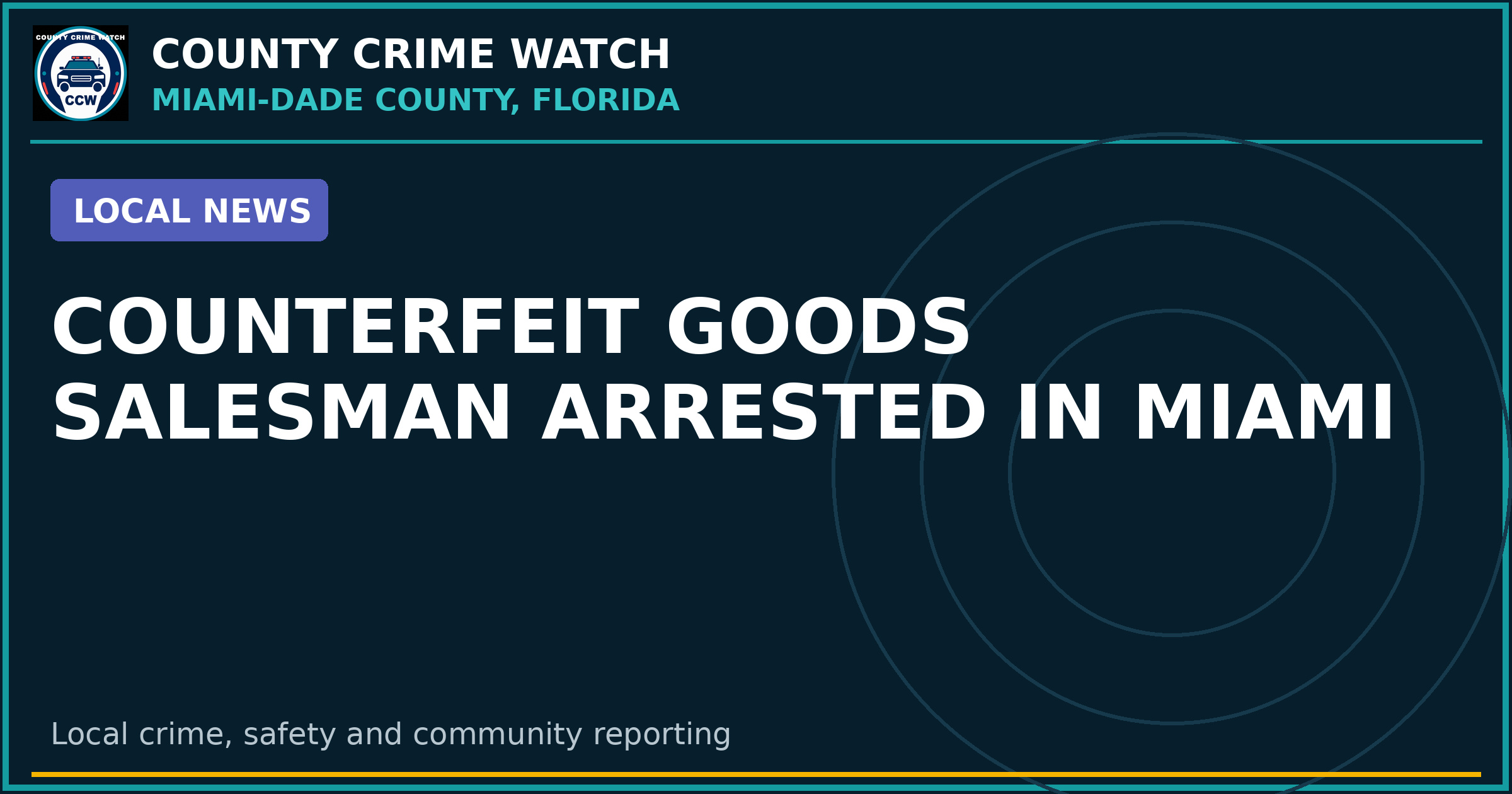 Counterfeit Goods Salesman Arrested in Miami