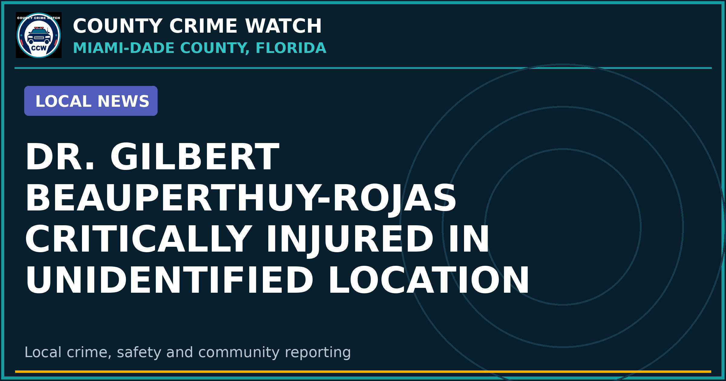 Dr. Gilbert Beauperthuy-Rojas Critically Injured in Unidentified Location