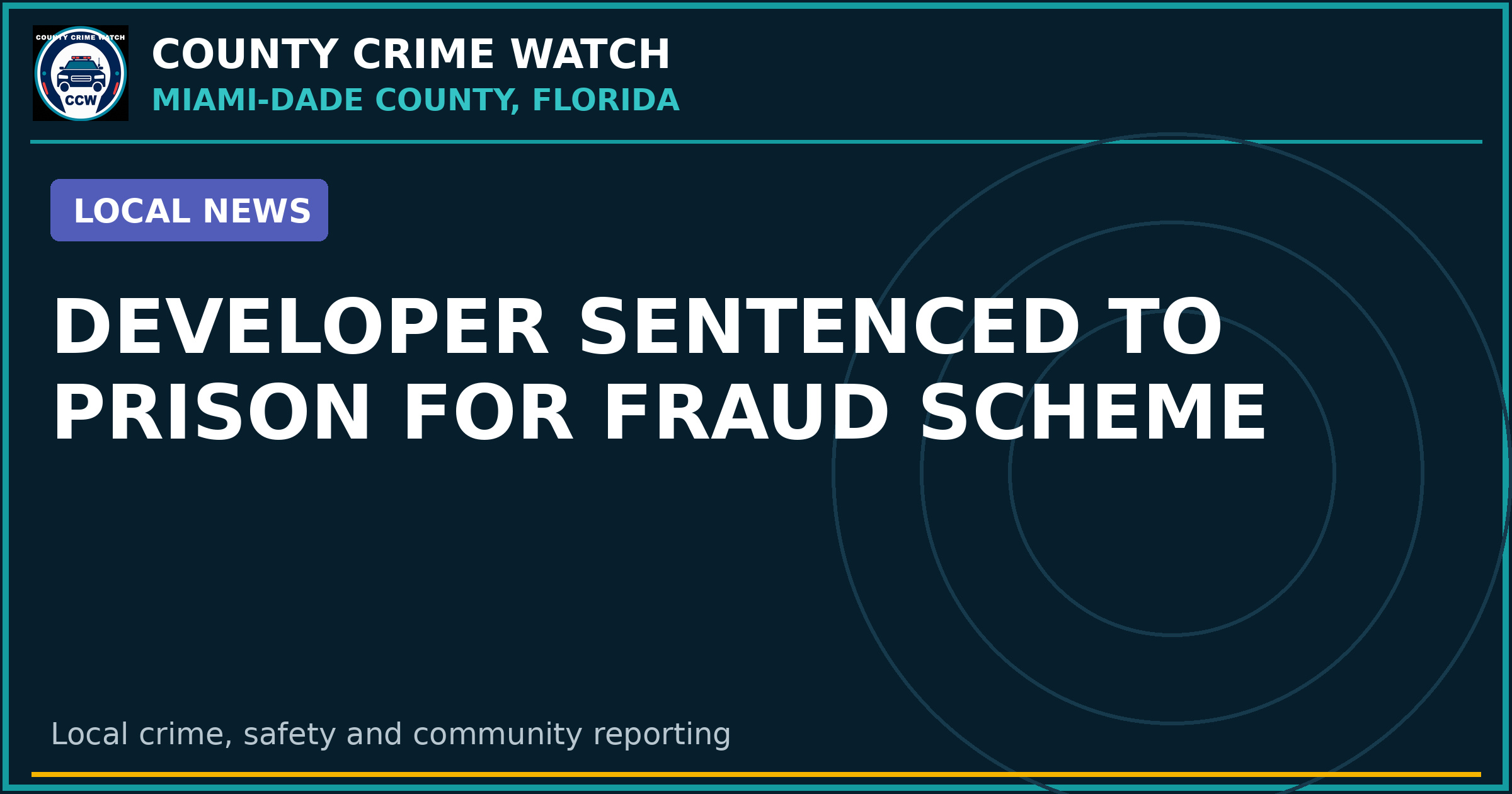 Developer Sentenced to Prison for Fraud Scheme