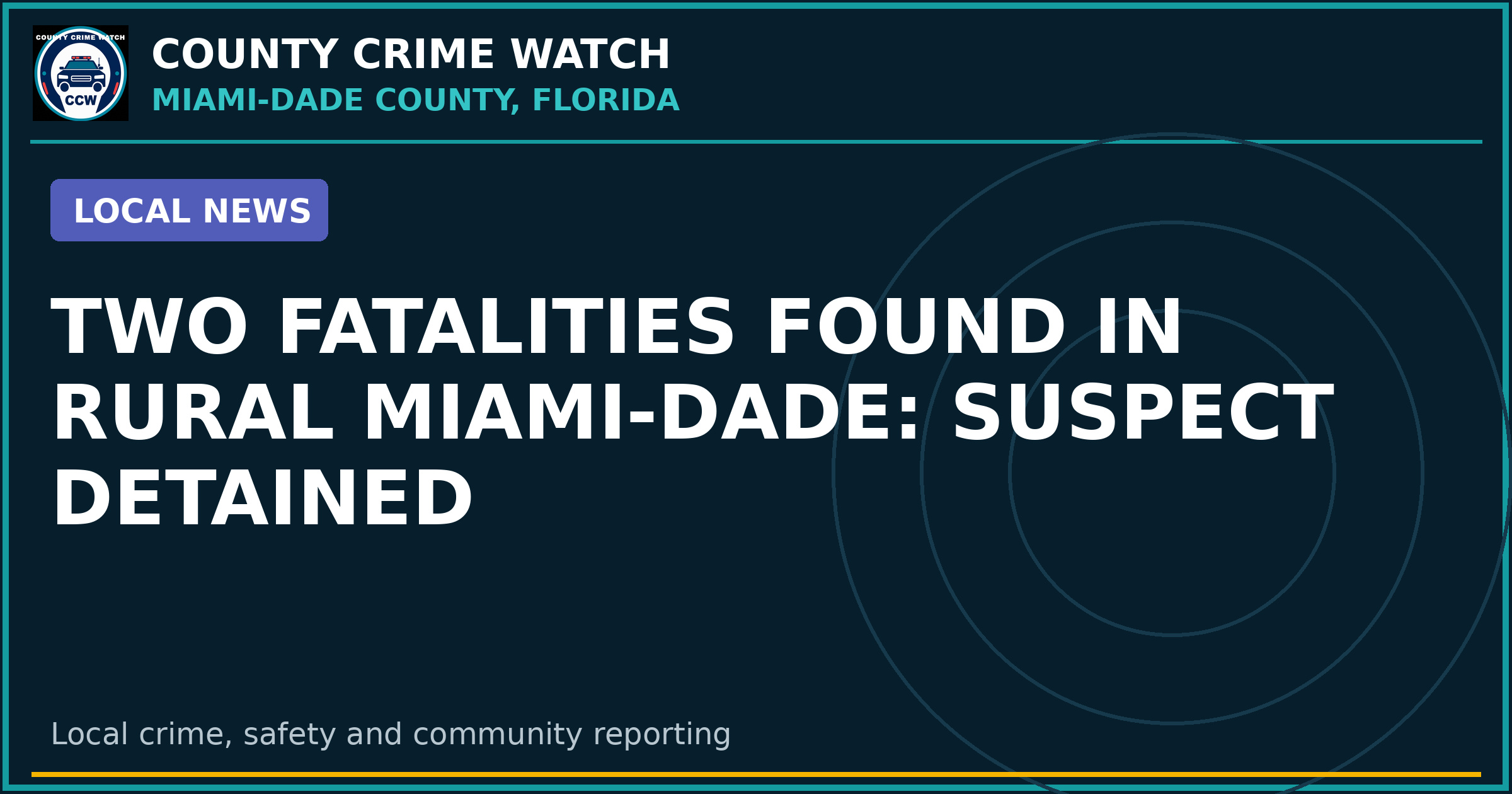 Two Fatalities Found in Rural Miami-Dade: Suspect Detained
