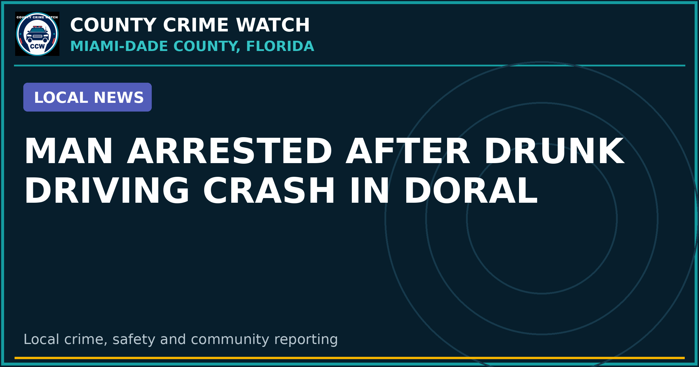 Man Arrested After Drunk Driving Crash in Doral