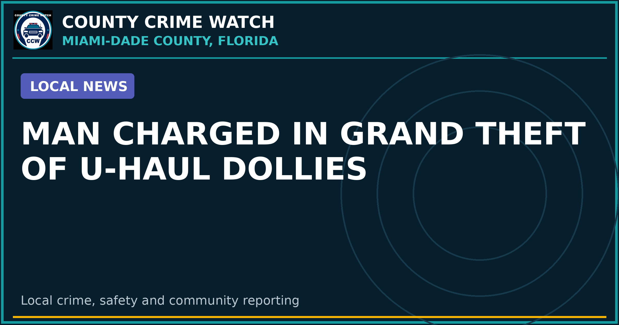 Man Charged in Grand Theft of U-Haul Dollies