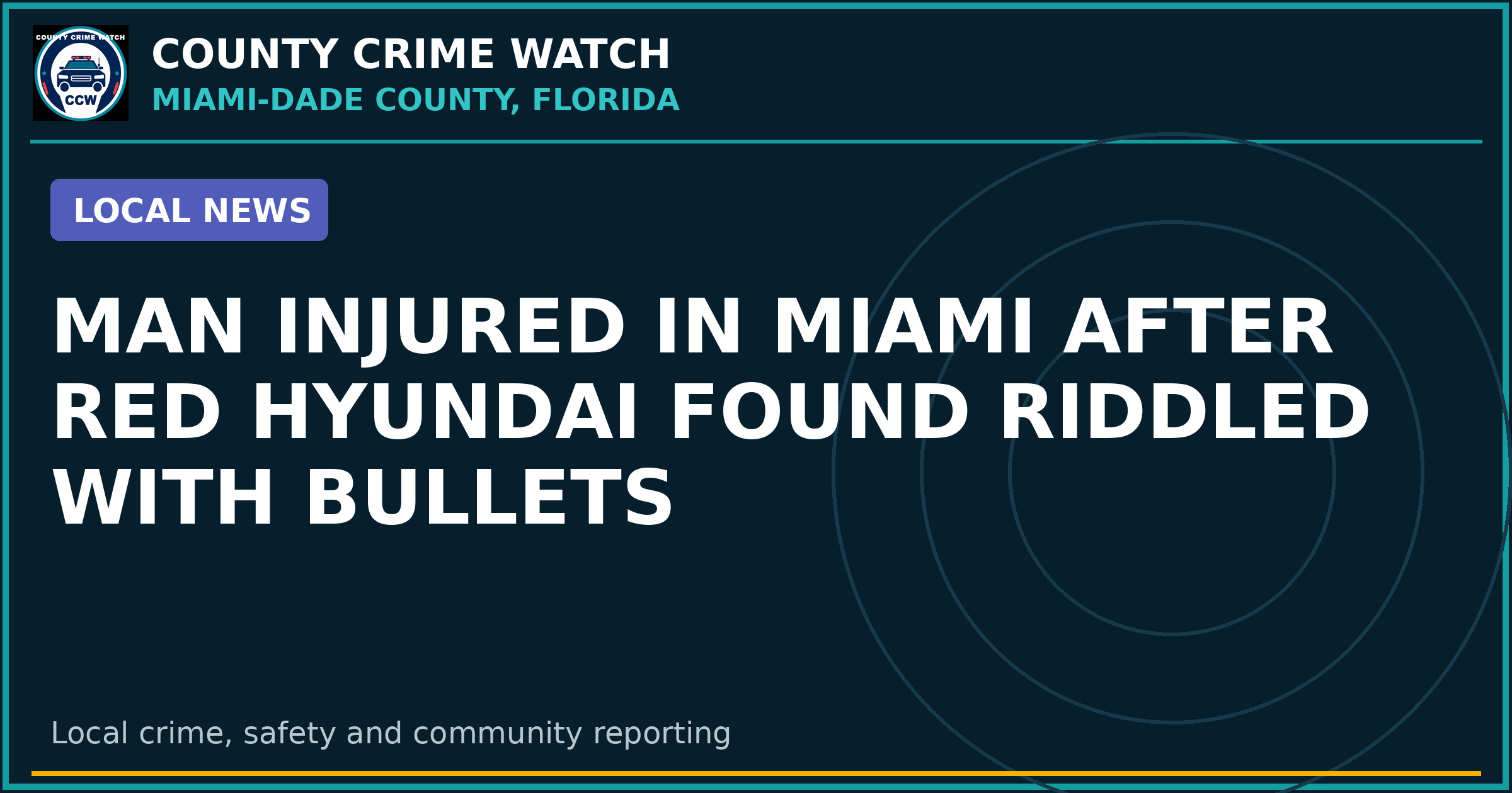 Man Injured in Miami After Red Hyundai Found Riddled with Bullets