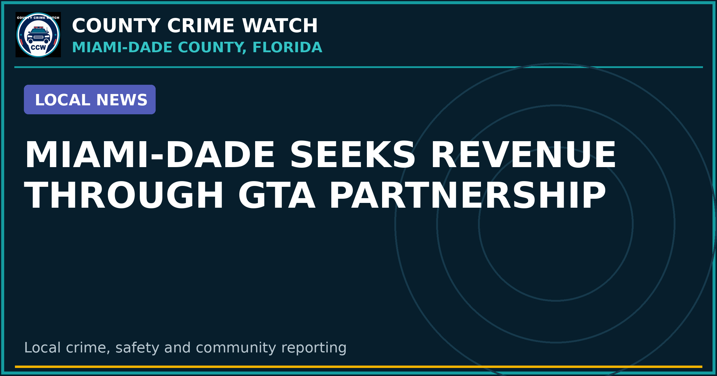 Miami-Dade Seeks Revenue Through GTA Partnership