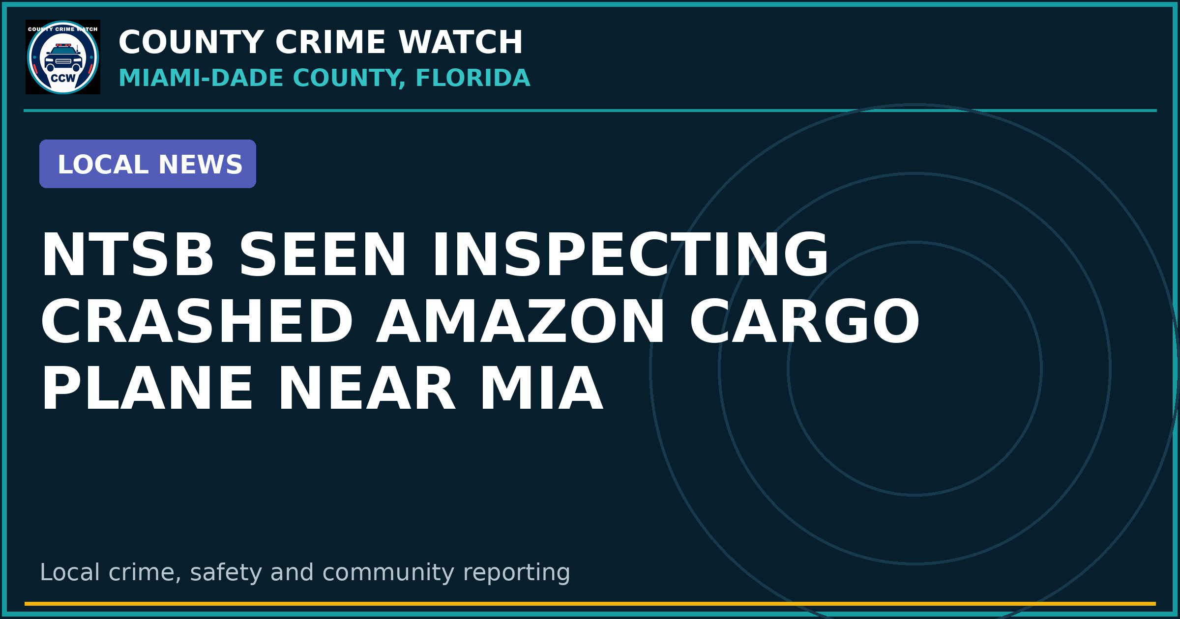 NTSB Seen Inspecting Crashed Amazon Cargo Plane Near MIA