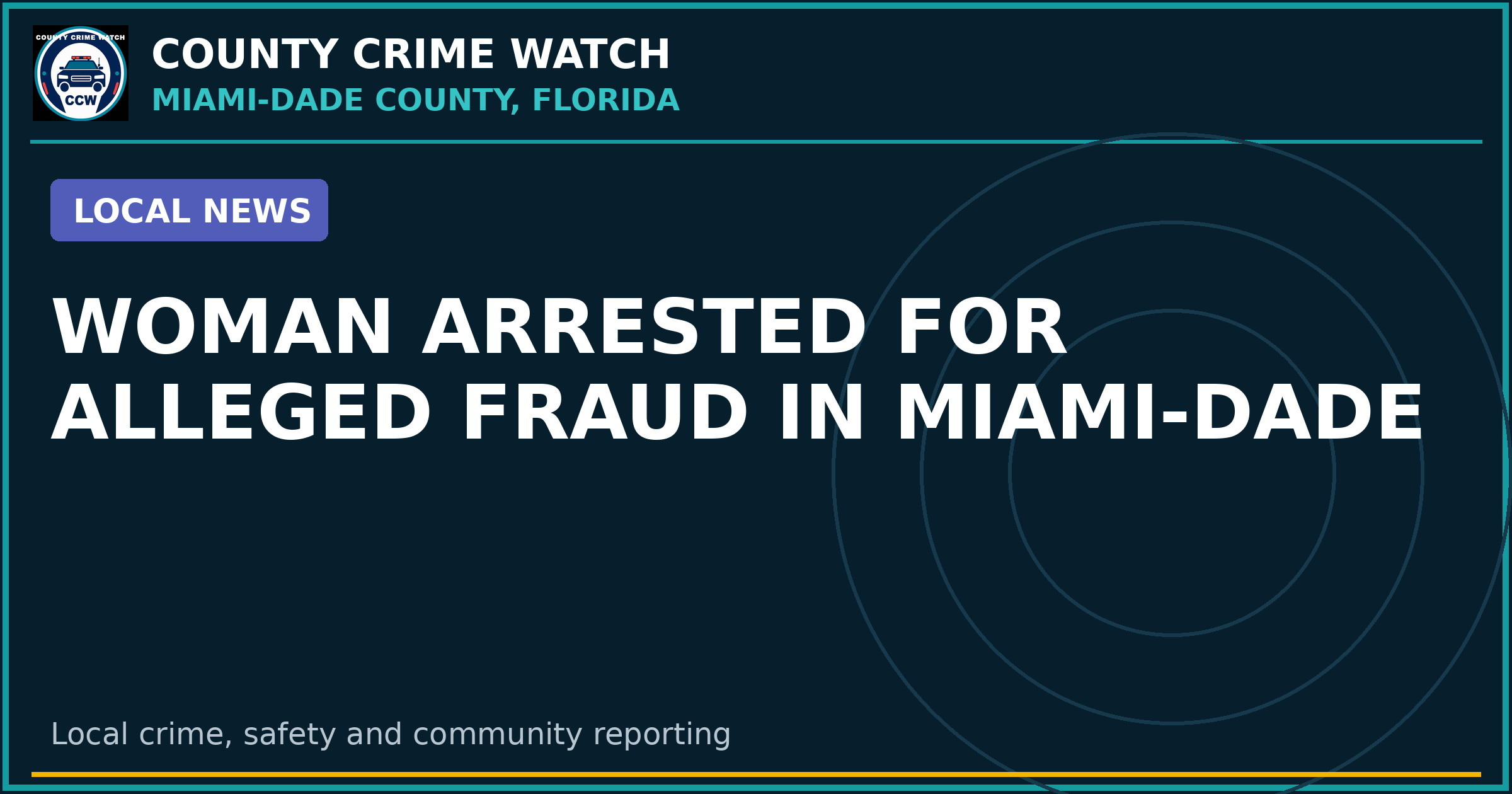 Woman Arrested for Alleged Fraud in Miami-Dade