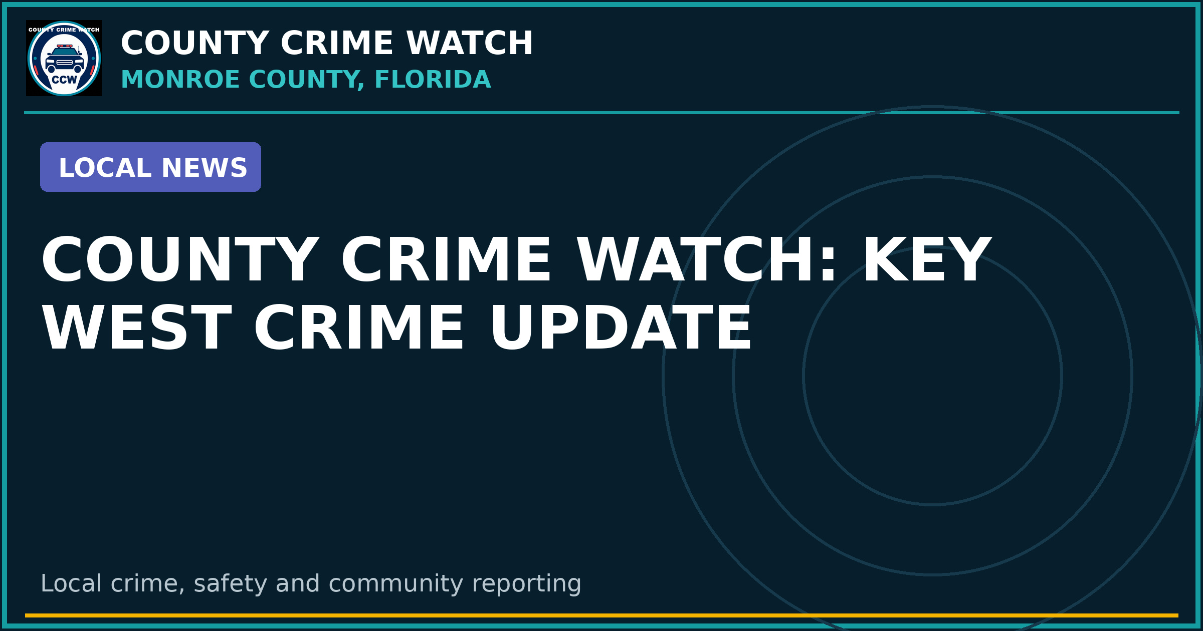 County Crime Watch: Key West Crime Update