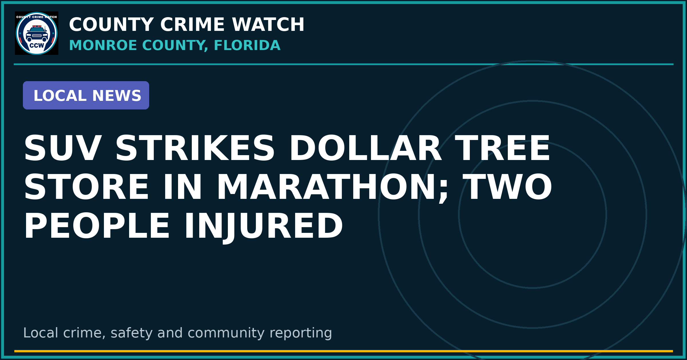 SUV Strikes Dollar Tree Store in Marathon; Two People Injured