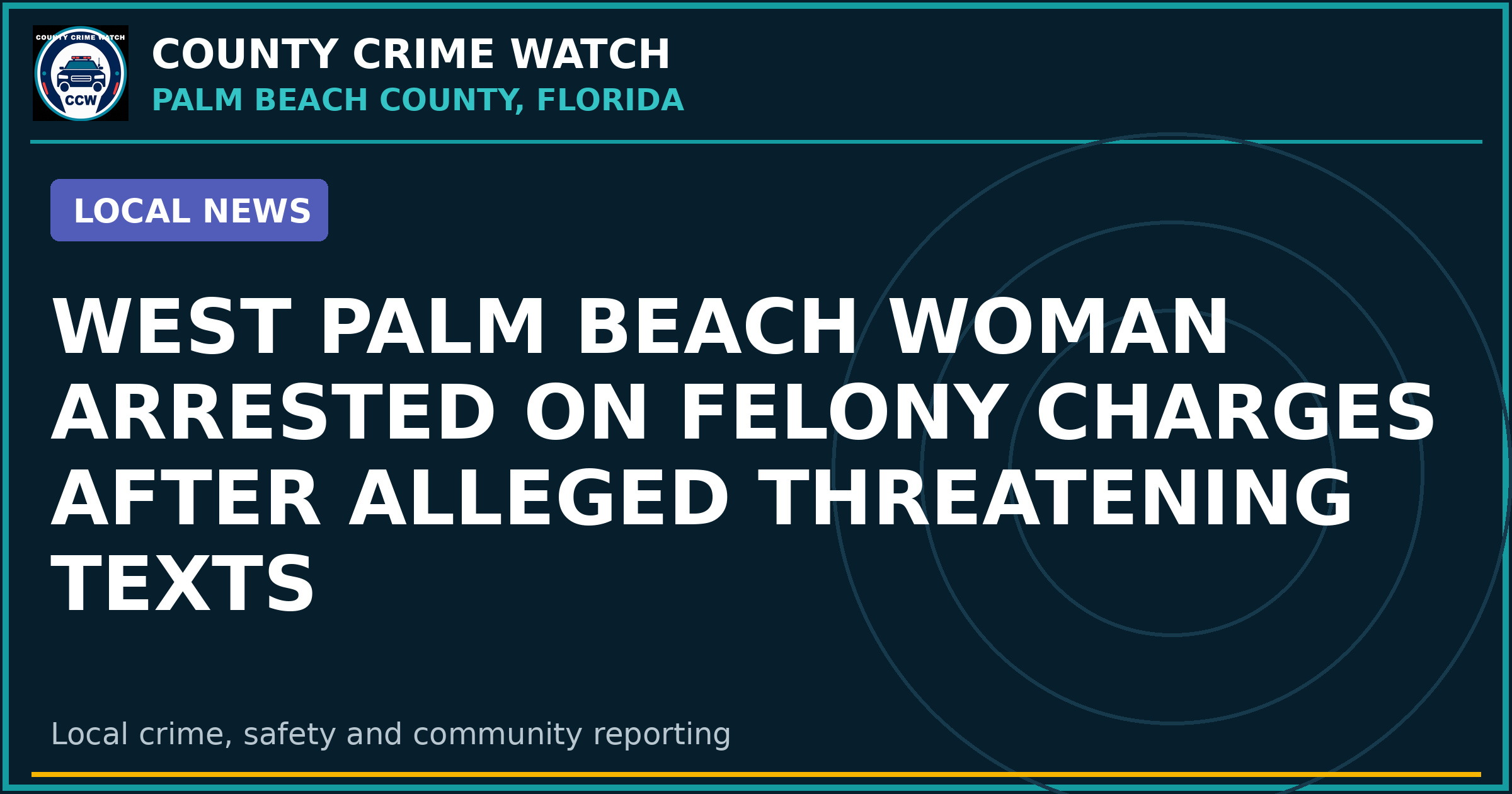 West Palm Beach woman arrested on felony charges after alleged threatening texts