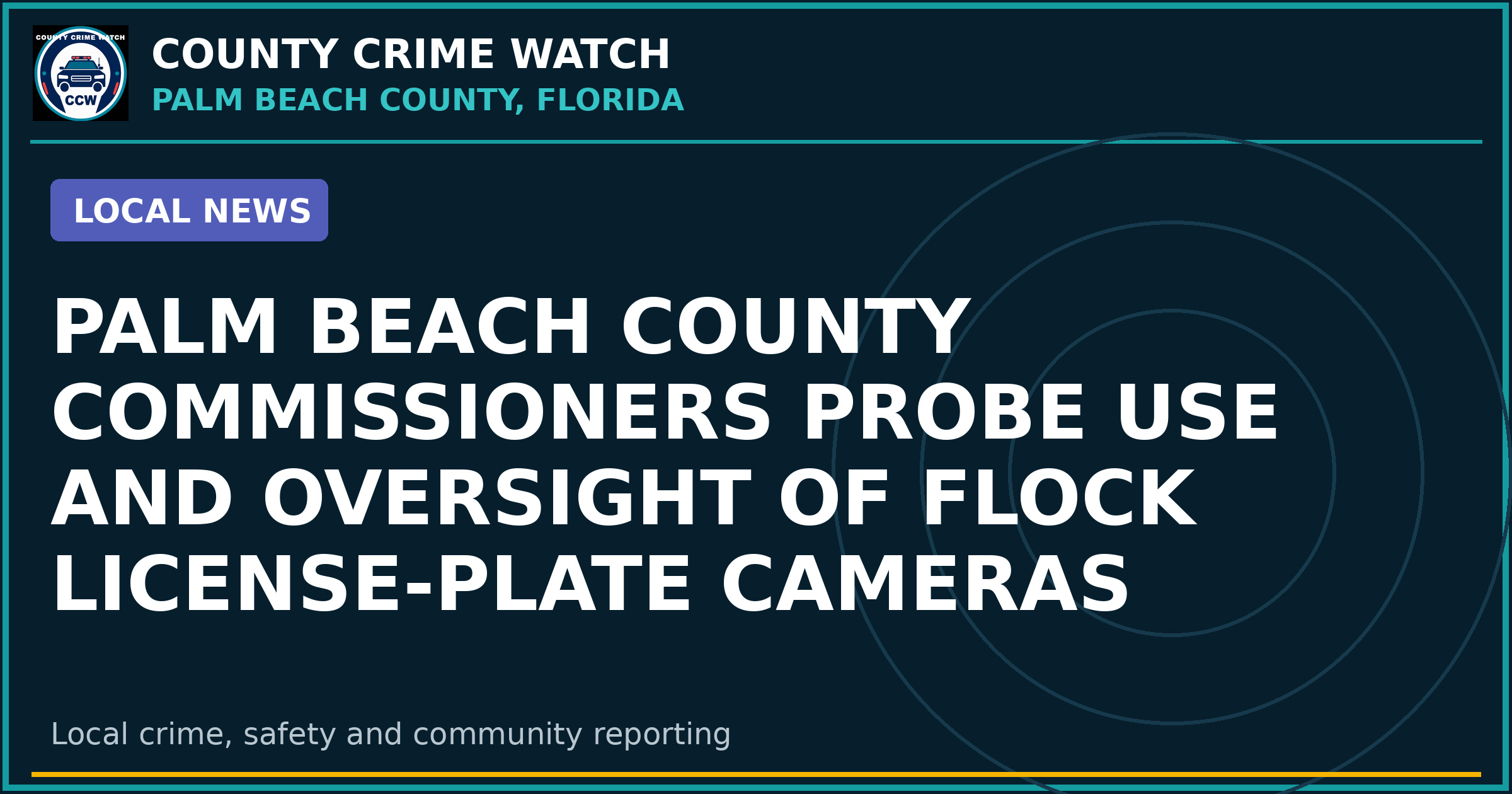 Palm Beach County commissioners probe use and oversight of Flock license-plate cameras