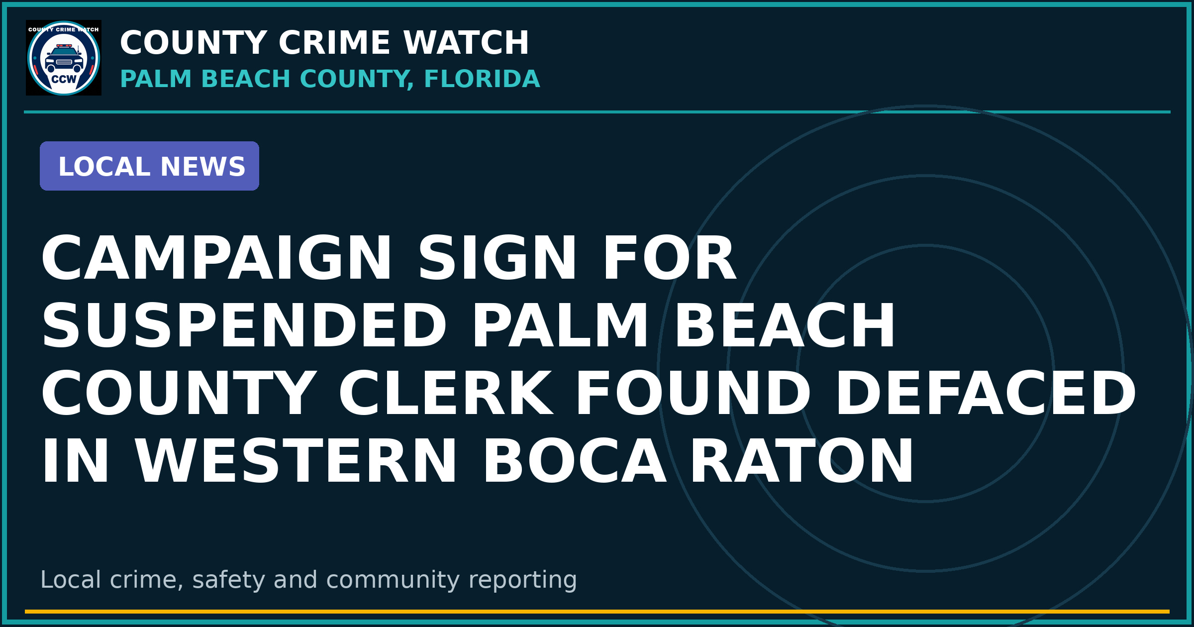Campaign sign for suspended Palm Beach County clerk found defaced in western Boca Raton